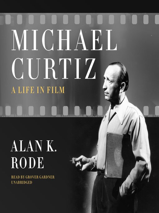 Title details for Michael Curtiz by Alan K. Rode - Wait list